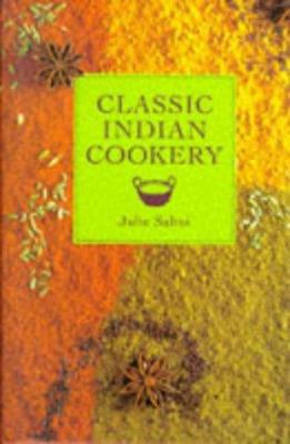Classic Indian Cookery 189869768X Book Cover