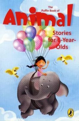 The Puffin Book of Animal Stories for 6 Year Olds 0143332058 Book Cover