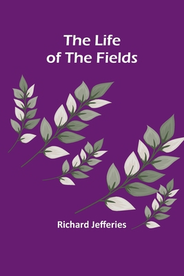 The Life of the Fields 9356899134 Book Cover