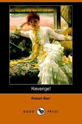 Revenge! (Dodo Press) 1406510947 Book Cover