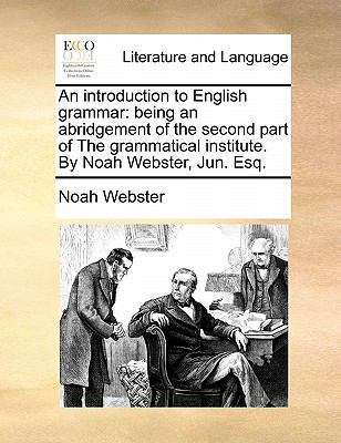 An Introduction to English Grammar: Being an Ab... 1170889182 Book Cover