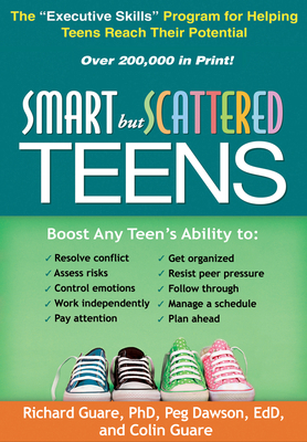 Smart But Scattered Teens: The Executive Skills... 1609182294 Book Cover