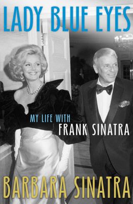 Lady Blue Eyes: My Life with Frank Sinatra. Bar... 0091937248 Book Cover