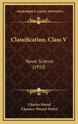 Classification. Class V: Naval Science (1910) 116421036X Book Cover