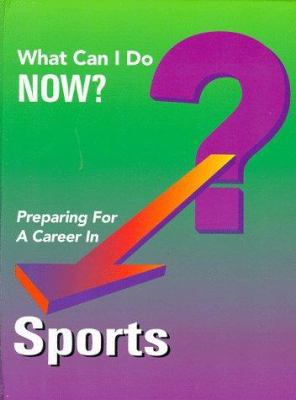 Preparing for a Career in Sports (What Can I Do... 0894342541 Book Cover