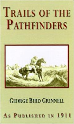 Trails of the Pathfinders 1582185972 Book Cover