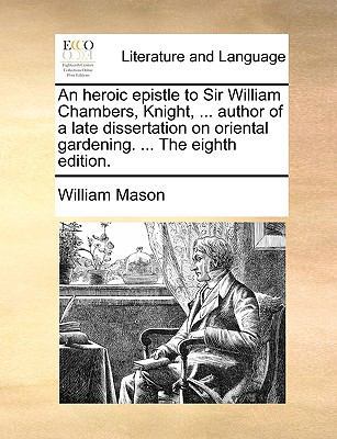 An heroic epistle to Sir William Chambers, Knig... 1170431011 Book Cover