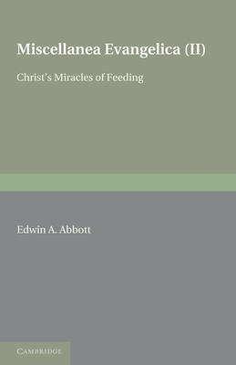 Miscellanea Evangelica: Volume 2, Christ's Mira... 1107600197 Book Cover