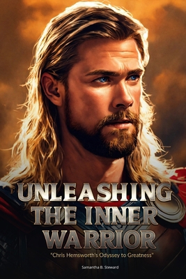 Unleashing the Inner Warrior: Chris Hemsworth's...            Book Cover