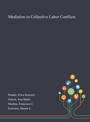 Mediation in Collective Labor Conflicts 1013272455 Book Cover