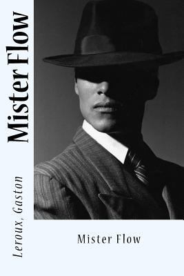 Mister Flow [French] 1548279196 Book Cover