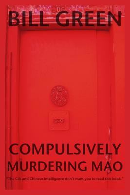 Compulsively Murdering Mao 1439209529 Book Cover