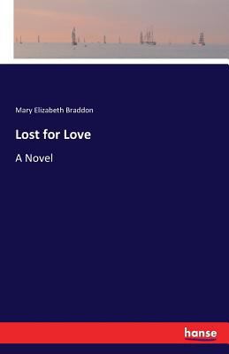 Lost for Love 3741133752 Book Cover