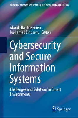 Cybersecurity and Secure Information Systems: C... 3030168360 Book Cover