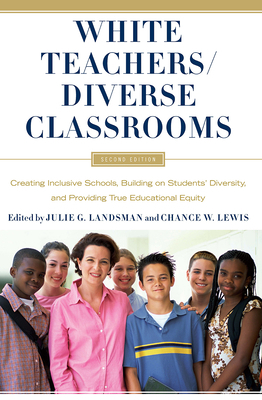 White Teachers / Diverse Classrooms: Creating I... 1579225950 Book Cover