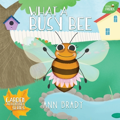 What a Busy Bee 1912472155 Book Cover