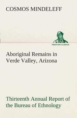 Aboriginal Remains in Verde Valley, Arizona Thi... 3849508471 Book Cover