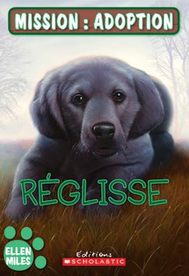 Mission: Adoption: R?glisse [French] 0545992044 Book Cover