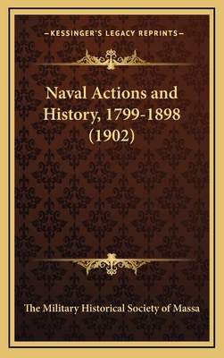 Naval Actions and History, 1799-1898 (1902) 116439956X Book Cover