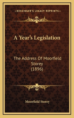 A Year's Legislation: The Address Of Moorfield ... 1168922070 Book Cover