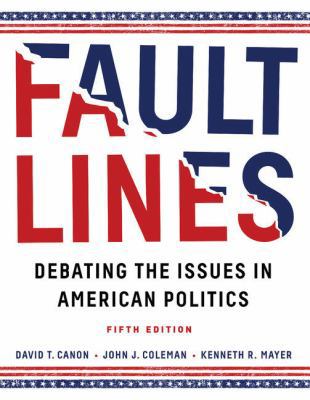 Faultlines: Debating the Issues in American Pol... 039360344X Book Cover