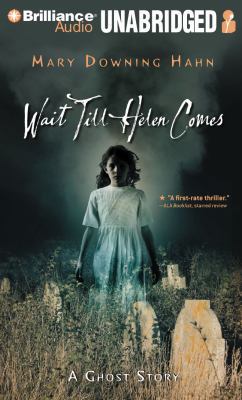 Wait Till Helen Comes: A Ghost Story 1423381181 Book Cover