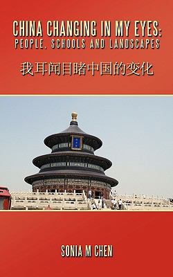 China Changing In My Eyes: People, Schools and ... 1449050603 Book Cover