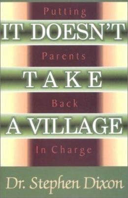 It Doesn't Take a Village 1585010146 Book Cover