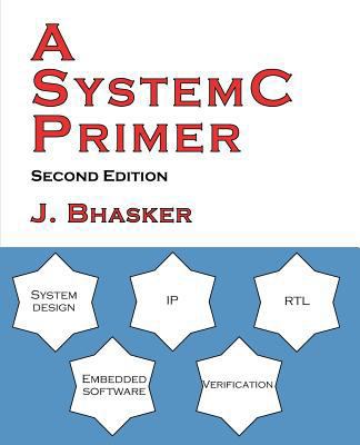 A SystemC Primer, Second Edition 0984629203 Book Cover