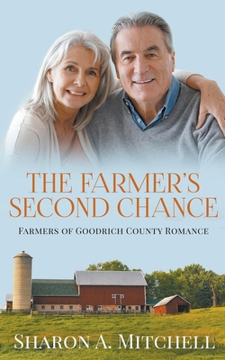 The Farmer's Second Chance - A Later-in-Life Ro... 1988423988 Book Cover