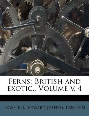 Ferns: British and Exotic.. Volume V. 4 1247692795 Book Cover