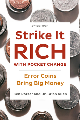 Strike It Rich with Pocket Change: Error Coins ... 0593328604 Book Cover
