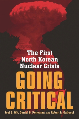 Going Critical: The First North Korean Nuclear ... 0815793863 Book Cover