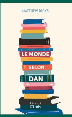 Le monde selon Dan [French] 2709665980 Book Cover