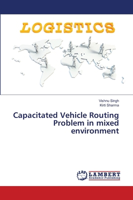 Capacitated Vehicle Routing Problem in mixed en... 6208451884 Book Cover
