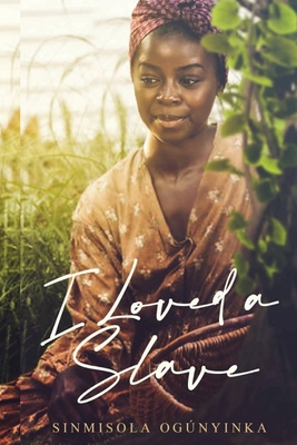 I Loved A Slave 1959835041 Book Cover