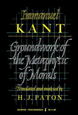 The Groundwork of the Metaphysics of Morals 0061311596 Book Cover