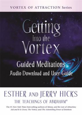 Getting into the Vortex: Guided Meditations Aud... 1788175115 Book Cover