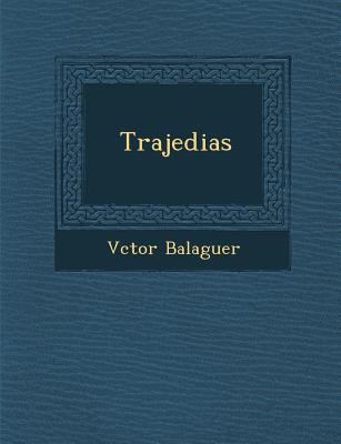 Trajedias [Spanish] 1286875307 Book Cover