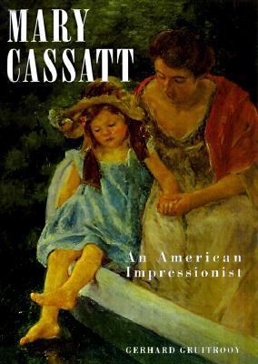 Mary Cassatt: An American Impressionist 0765199602 Book Cover