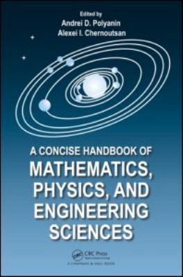 A Concise Handbook of Mathematics, Physics, and... 143980639X Book Cover