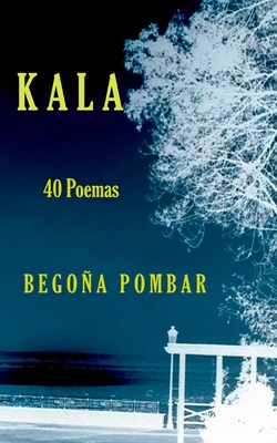 Kala: Poemas [Portuguese] 1547006447 Book Cover