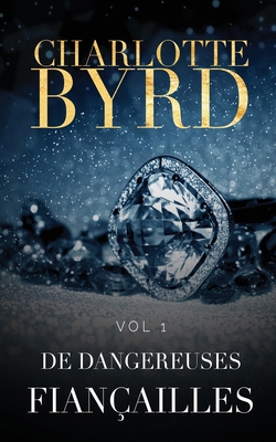 De Dangereuses Fiançailles [French] 163225204X Book Cover