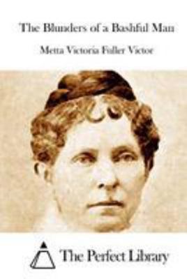 The Blunders of a Bashful Man 1512114510 Book Cover