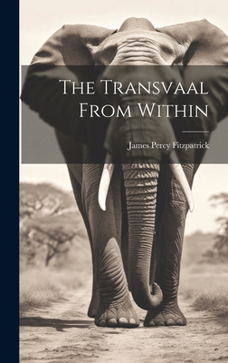 The Transvaal From Within 1020870923 Book Cover
