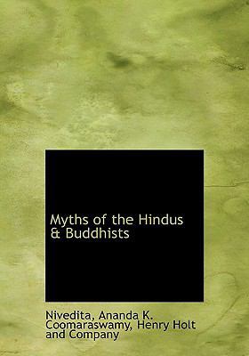 Myths of the Hindus & Buddhists 1140437135 Book Cover