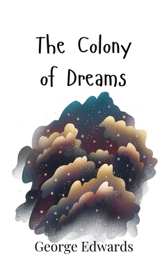 The Colony of Dreams 9908007904 Book Cover