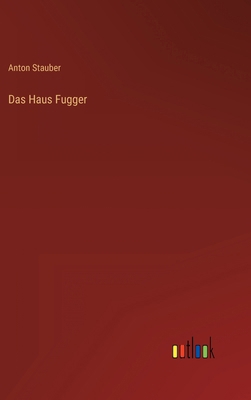 Das Haus Fugger [German] 3368489895 Book Cover