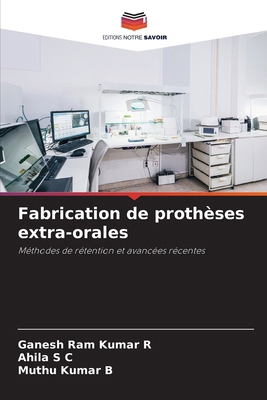 Fabrication de prothèses extra-orales [French] 6209054056 Book Cover