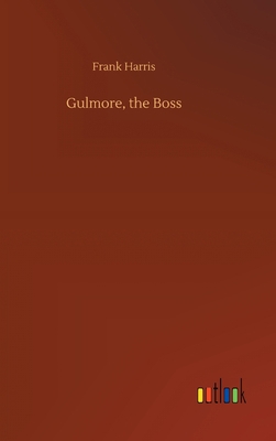 Gulmore, the Boss 3752370866 Book Cover